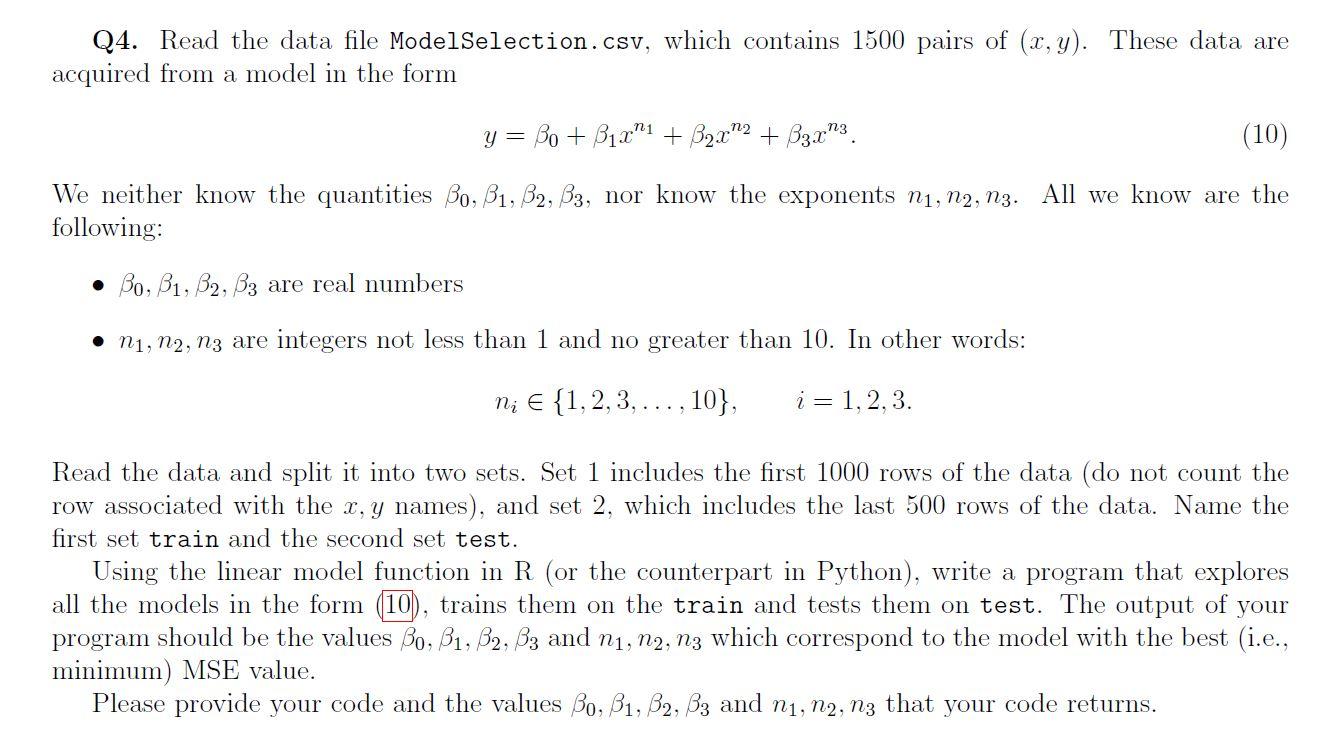  Q4. Read the data file ModelSelection.csv, which contains 1500 pairs of