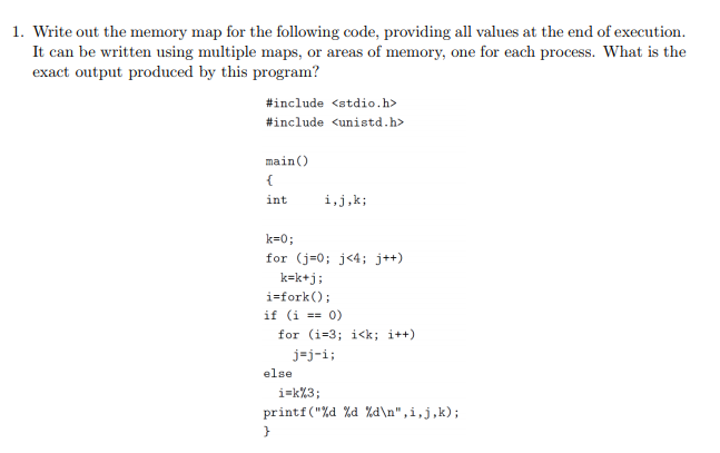  C program 1. Write out the memory map for the following