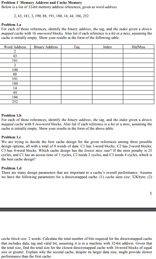  Problem 1 Memory Address and Cache Memory Below is a list