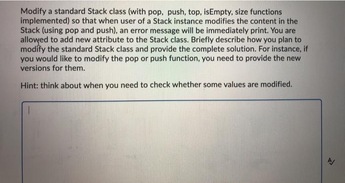  python code Modify a standard Stack class (with pop, push, top,