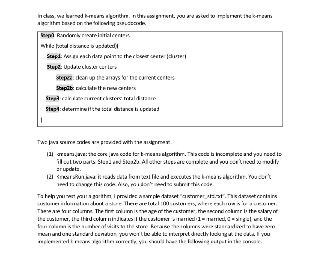 K-means Algorithm Implementation This question is related to K-means Algorithm Implementation. Java