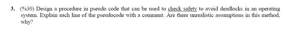 Solution please ASAP (Operating system course) 3. %30) Design a procedure in