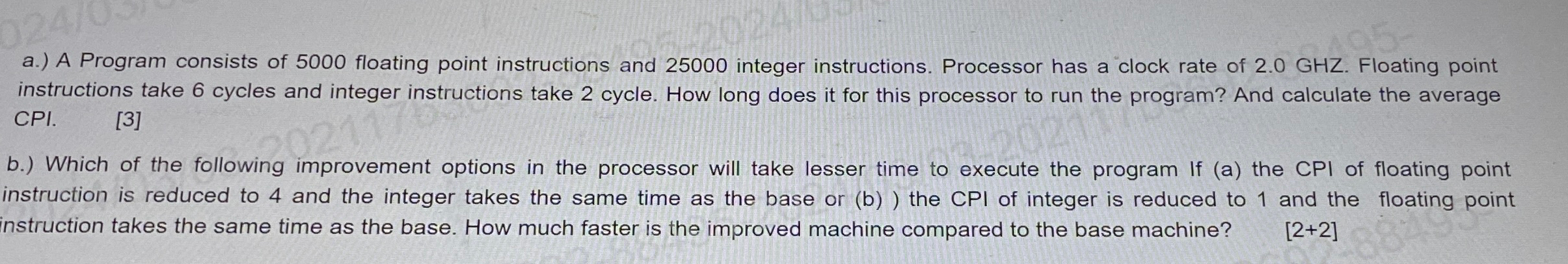  a.) A Program consists of 5000 floating point instructions and 25000