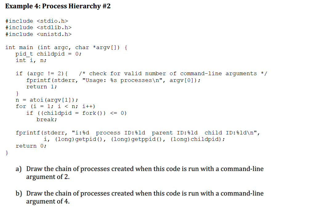  Example 4: Process Hierarchy #2 #include #include #include int main (int