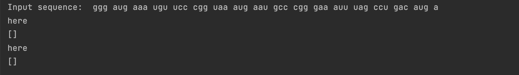  In the below python pInput sequence: ggg aug aaa ugu ucc