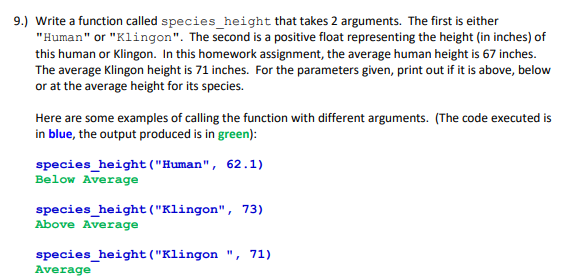  python 9.) Write a function called species_height that takes 2 arguments.