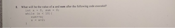  Java What will be the value of x and sum after