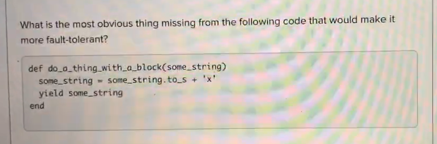  Using Ruby code What is the most obvious thing missing from