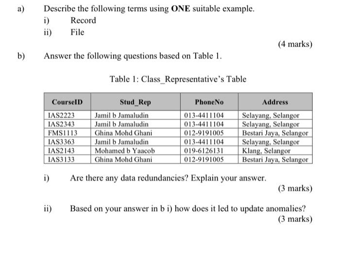  a) Describe the following terms using ONE suitable example. i) Record