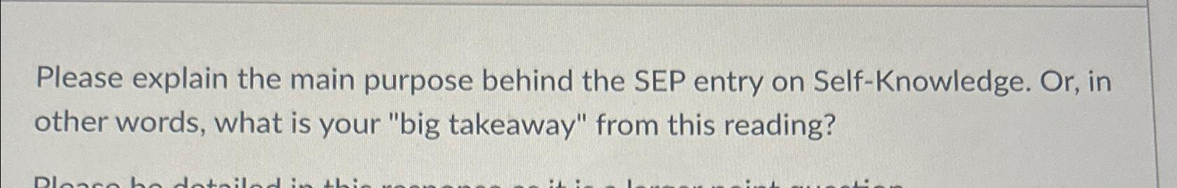  Please explain the main purpose behind the SEP entry on Self-Knowledge.
