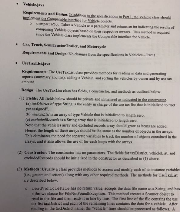 will be implemented as follows: an abstract Vehicle class which has three