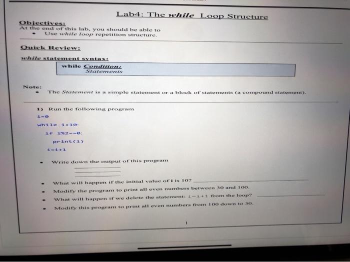  Lab4: The while Loop Structure Objectives: At the end of this