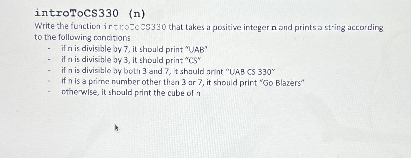  introToCs330(n) Write the function introTOCS330 that takes a positive integer n