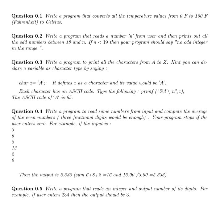  Question 0.1 Write a program that converts all the temperature values
