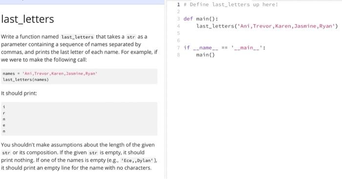 Data Programming / Python 1 Define last_letters up here! 2 3 def