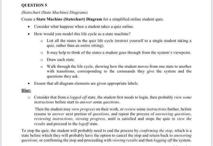  QUESTION 5 (Statechart (State Machine) Diagrams) Create a State Machine (Statechart)