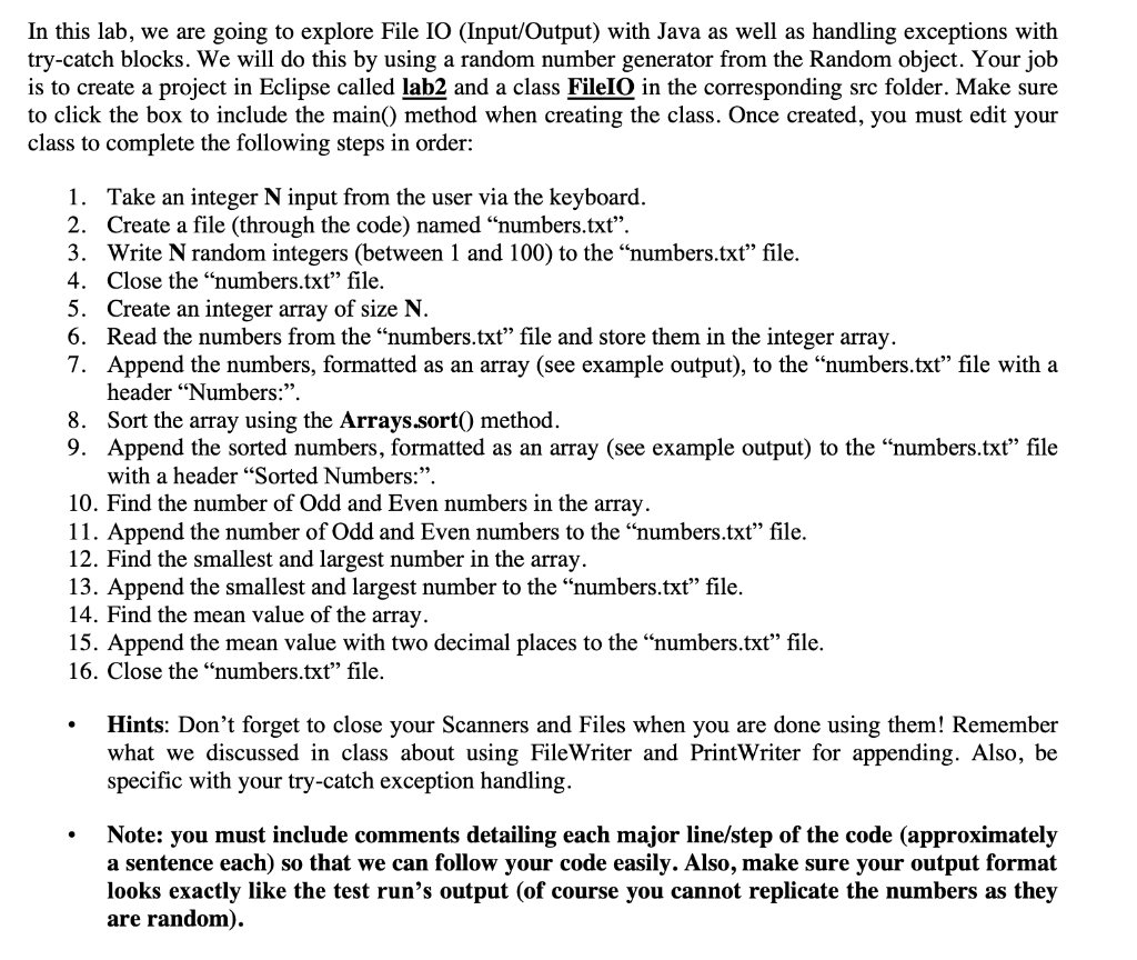 java. Only use FileWriter and PrintWriter. Don't use BufferedWriter In this lab,