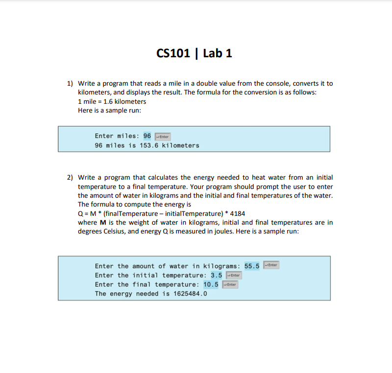  CS101 | Lab 1 1) Write a program that reads a