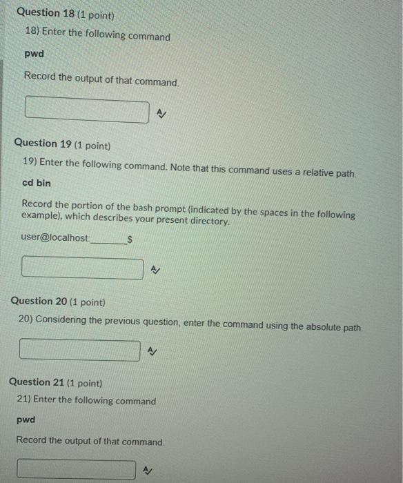 $ Question 3 (1 point) 3) Enter the following command into your