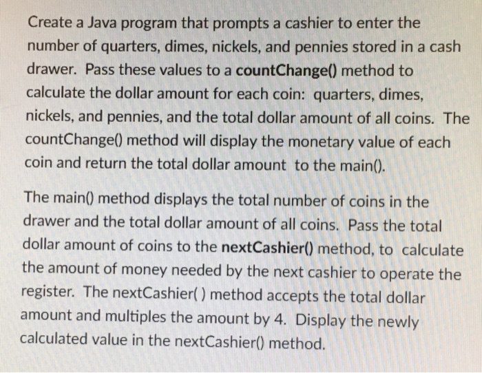  Create a Java program that prompts a cashier to enter the