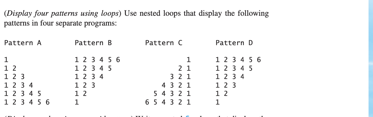  PYTHON:PYTHON: (Display four patterns using loops) Use nested loops that display