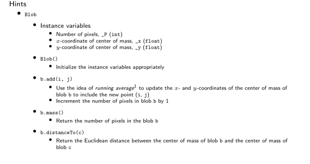 hint to make the code. * BlobFinder Instance variable Blobs identified by