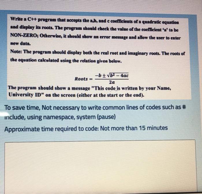  Write a CH program that accepts the a,b, and c coefficients