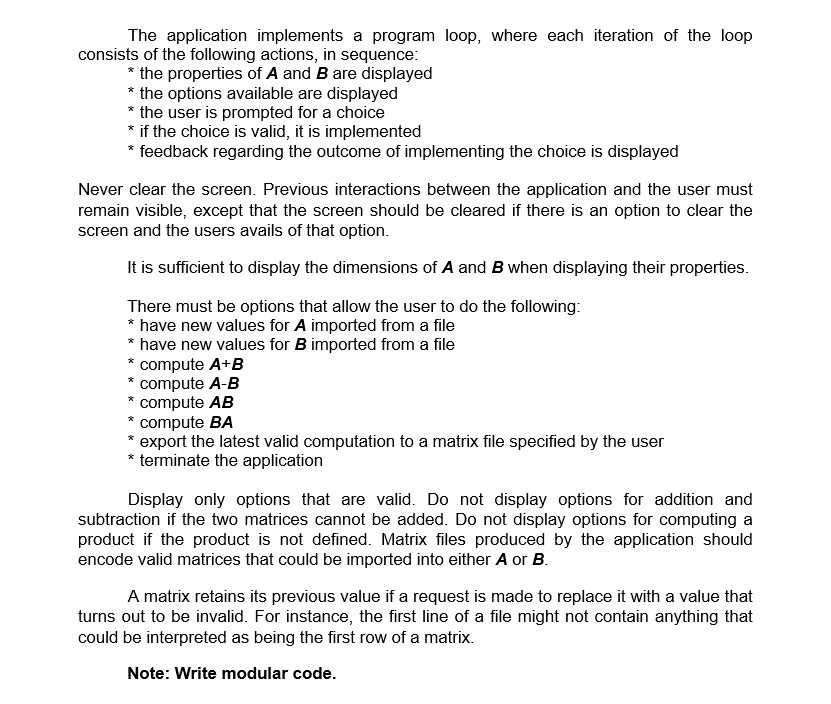 user to add, subtract and multiply of floating point matrices. It will