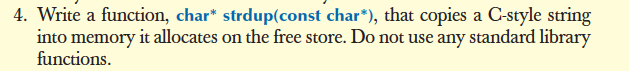 in C++ code please. . Write a function, char* strdup(const char"), that