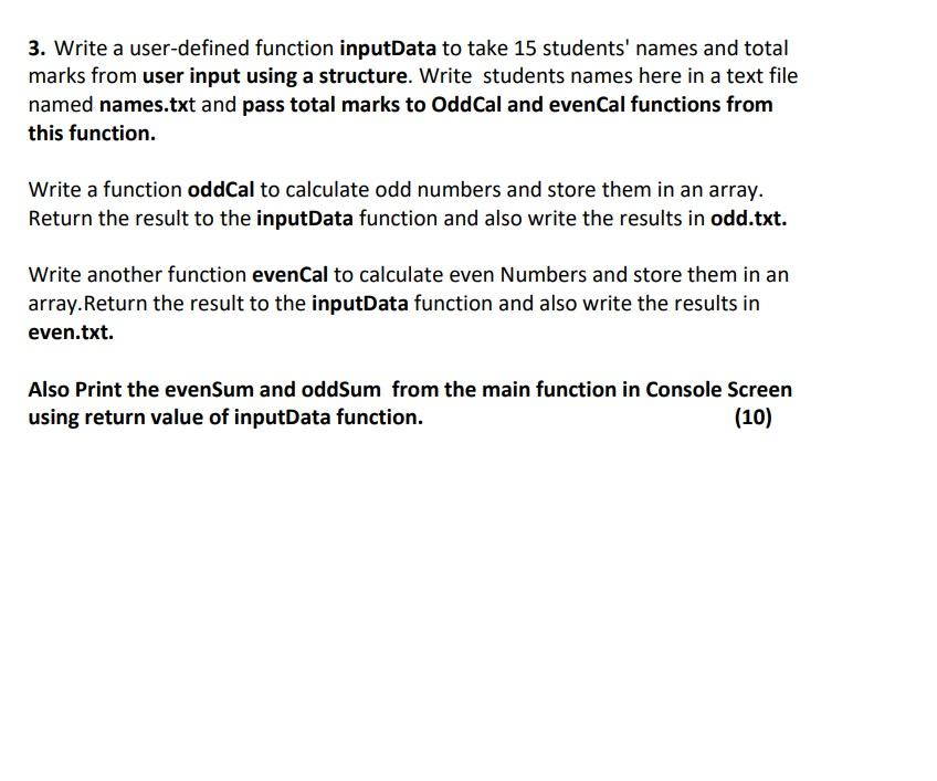 Write a user-defined function inputData to take 15 students' names and total