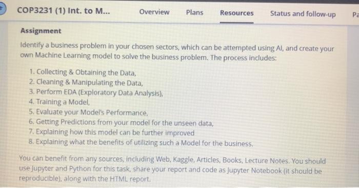 MACHINE LEARNING COP3231 (1) Int. to M... Overview Plans Resources Status and