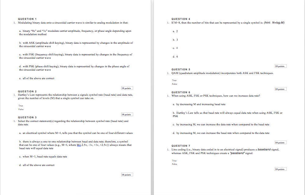 QUESTION 1 Modulating binary data onto a sinusoidal carrier wave is