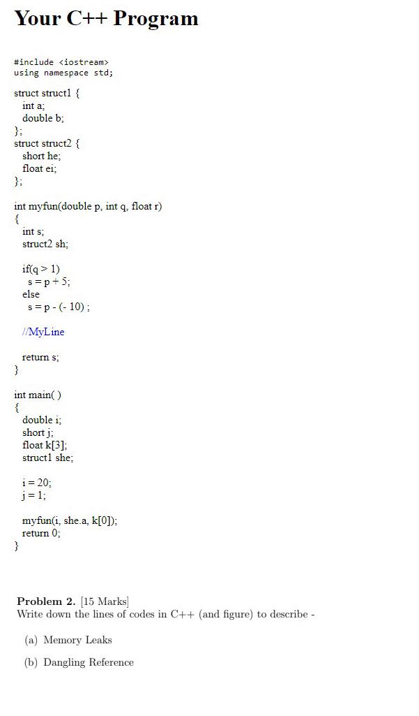  Your C++ Program #include using namespace std; struct struct1 int a