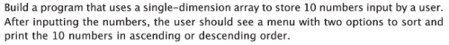  Build a program that uses a single-dimension array to store 10