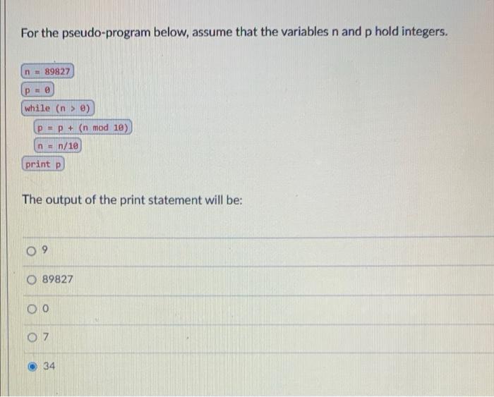  For the pseudo-program below, assume that the variables n and p