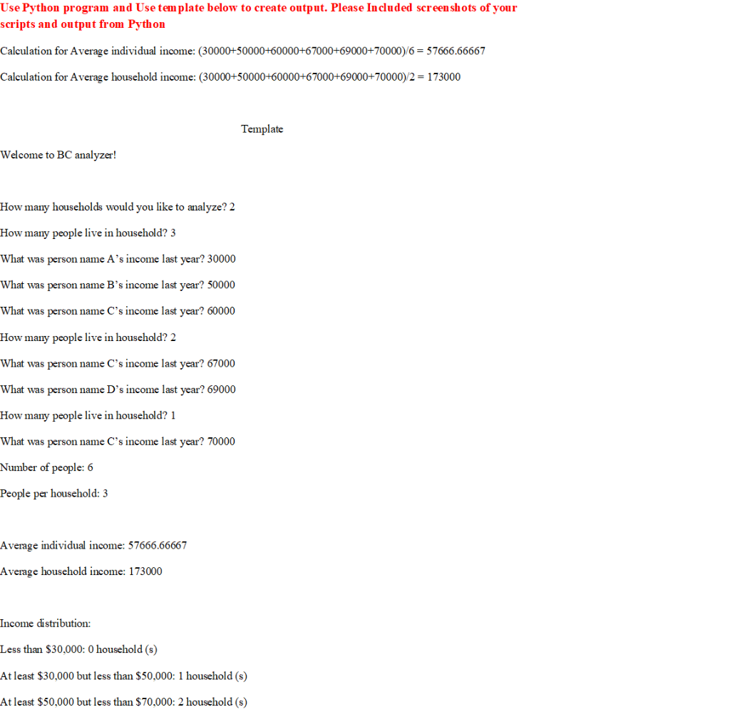  Use Python program and Use tem plate below to create output.