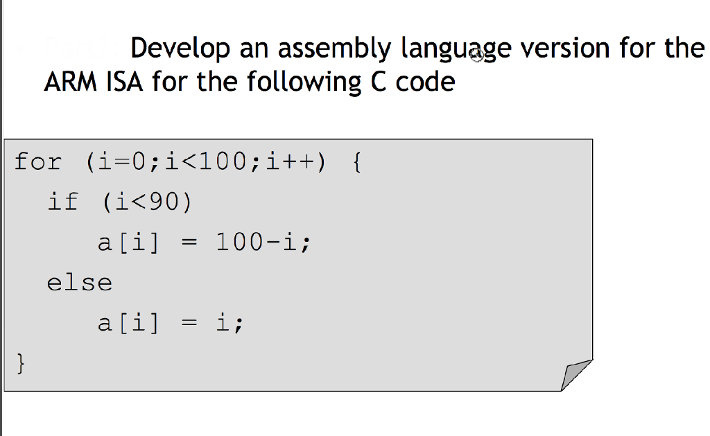  Develop an assembly language version for the ARM ISA for the