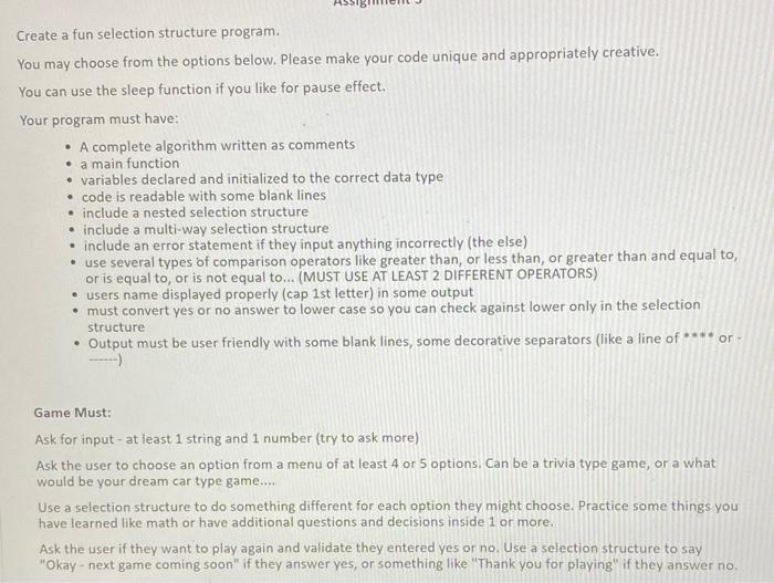 solve correctly using python Create a fun selection structure program. You may