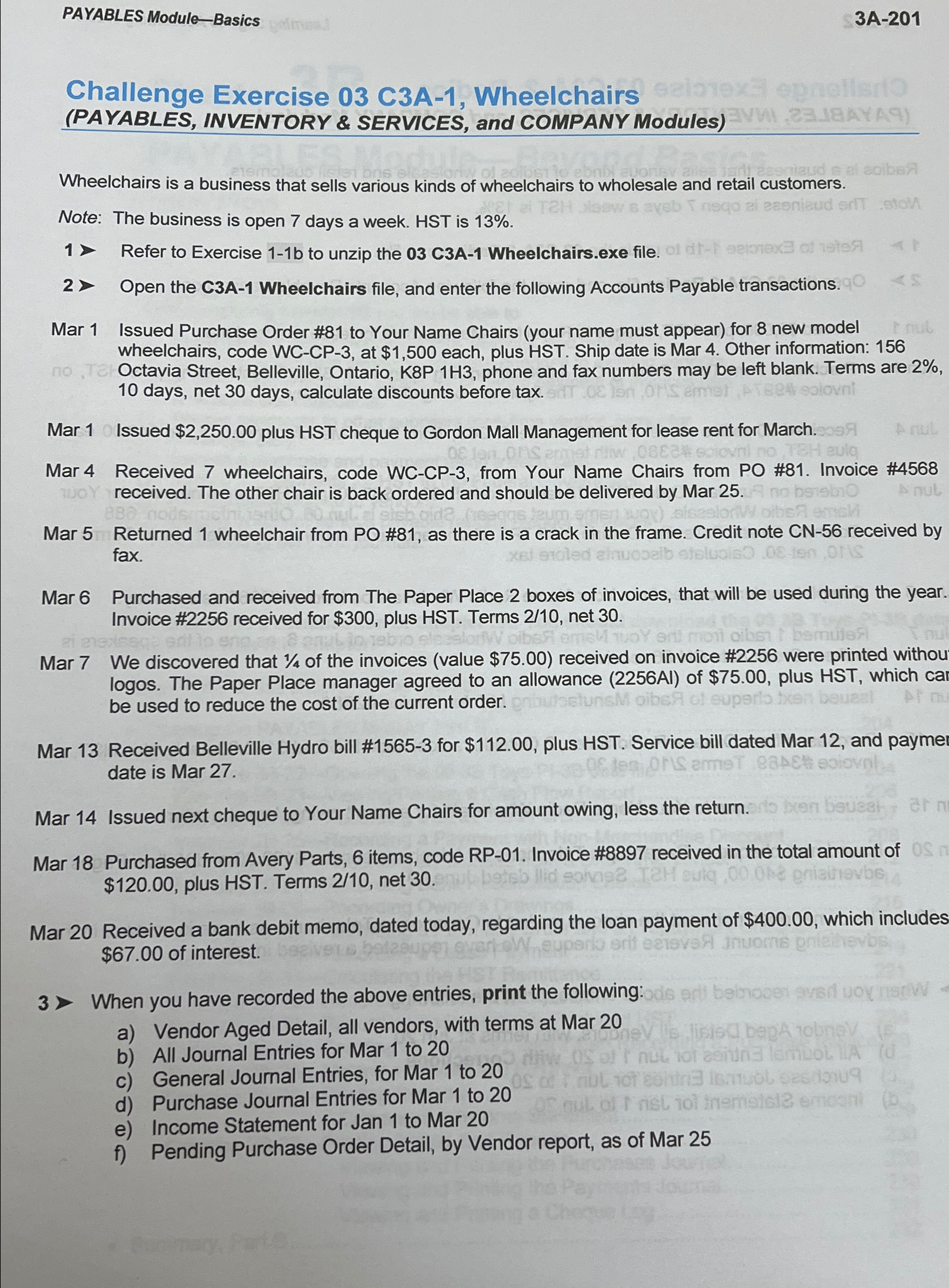  PAYABLES Module-Basics 3A-201 Challenge Exercise 03 C3A-1, Wheelchairs (PAYABLES, INVENTORY &