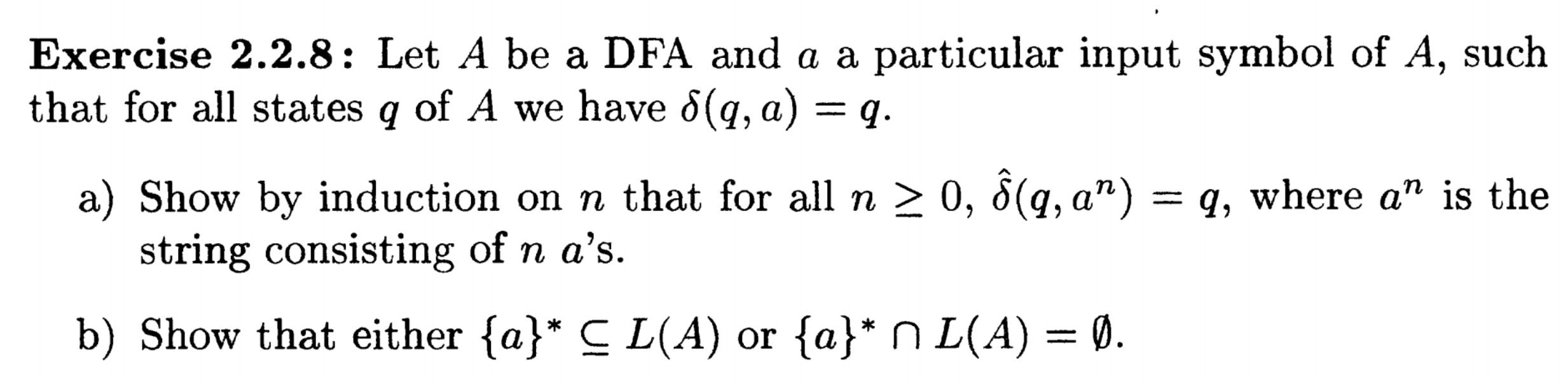 Exercise 2.2.8: Let A be a DFA and a a particular