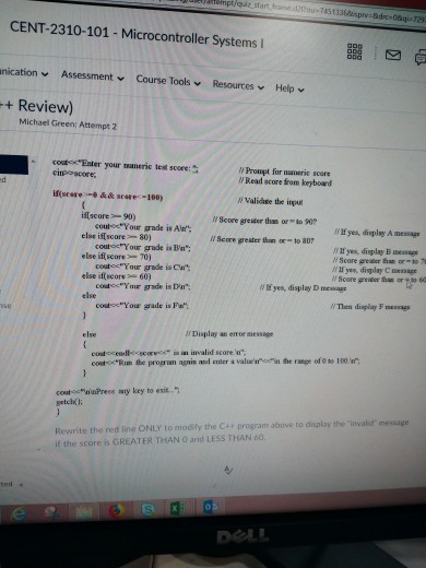 C++ CENT-2310-101- Microcontroller Systems I nication Assessment Course Tools Resources Help