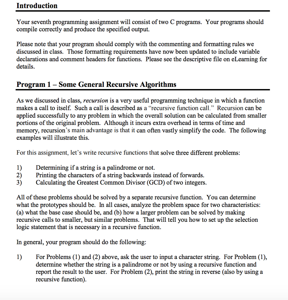  Introduction Your seventh programming assignment will consist oftwo Cprograms. Your programs