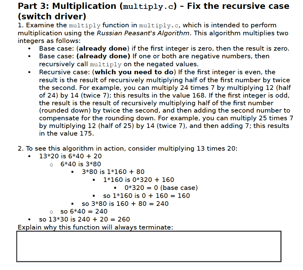  code : /***************************************************************** * Program: multiply.C * * Purpose: implements/illustrates a