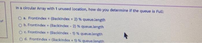  answer asapppp in a circular Array with 1 unused location, how