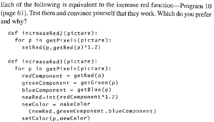 1. # Use Python to write function named adjustRedPercent(picture,adjustmentPercentage) # which takes