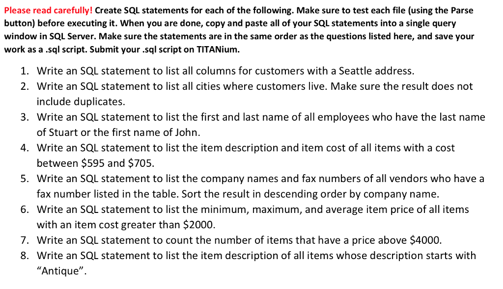 Please read carefully! Create SQL statements for each of the following.