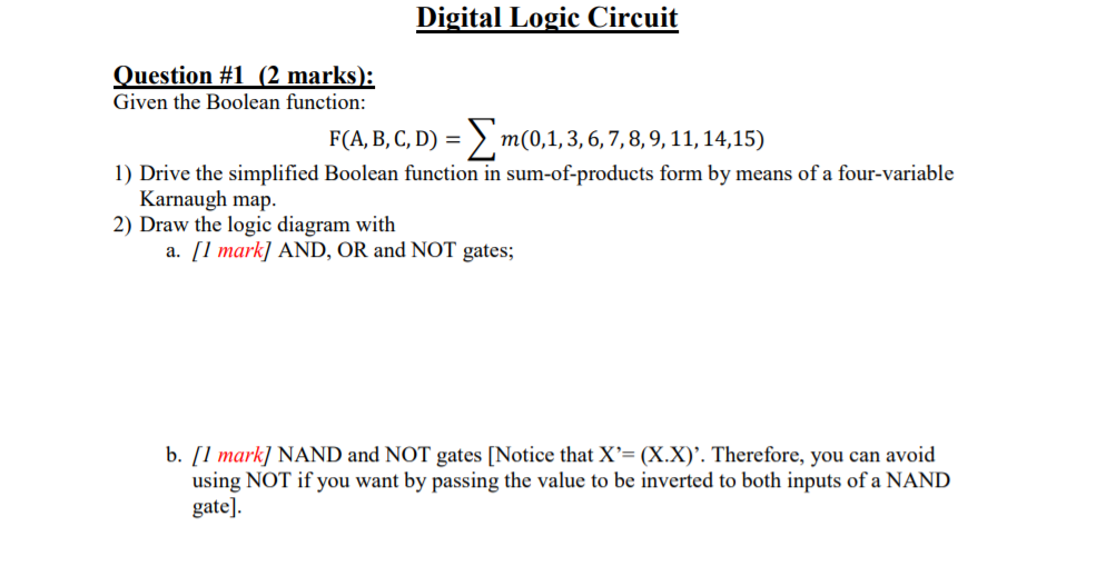  Digital Logic Circuit Question #1 (2 marks: Given the Boolean function: