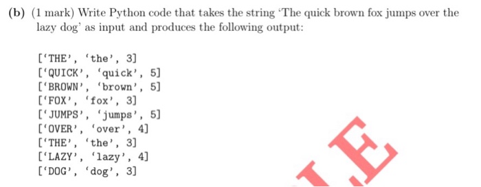  (b) (1 mark) Write Python code that takes the string The