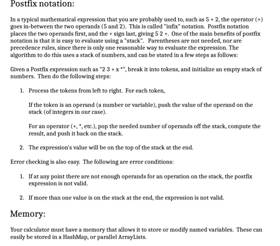  Postfix notation In a typical mathematical expression that you are probably