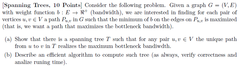  Points] Consider the Spanning Trees. 10 Points] Consider the following problem.